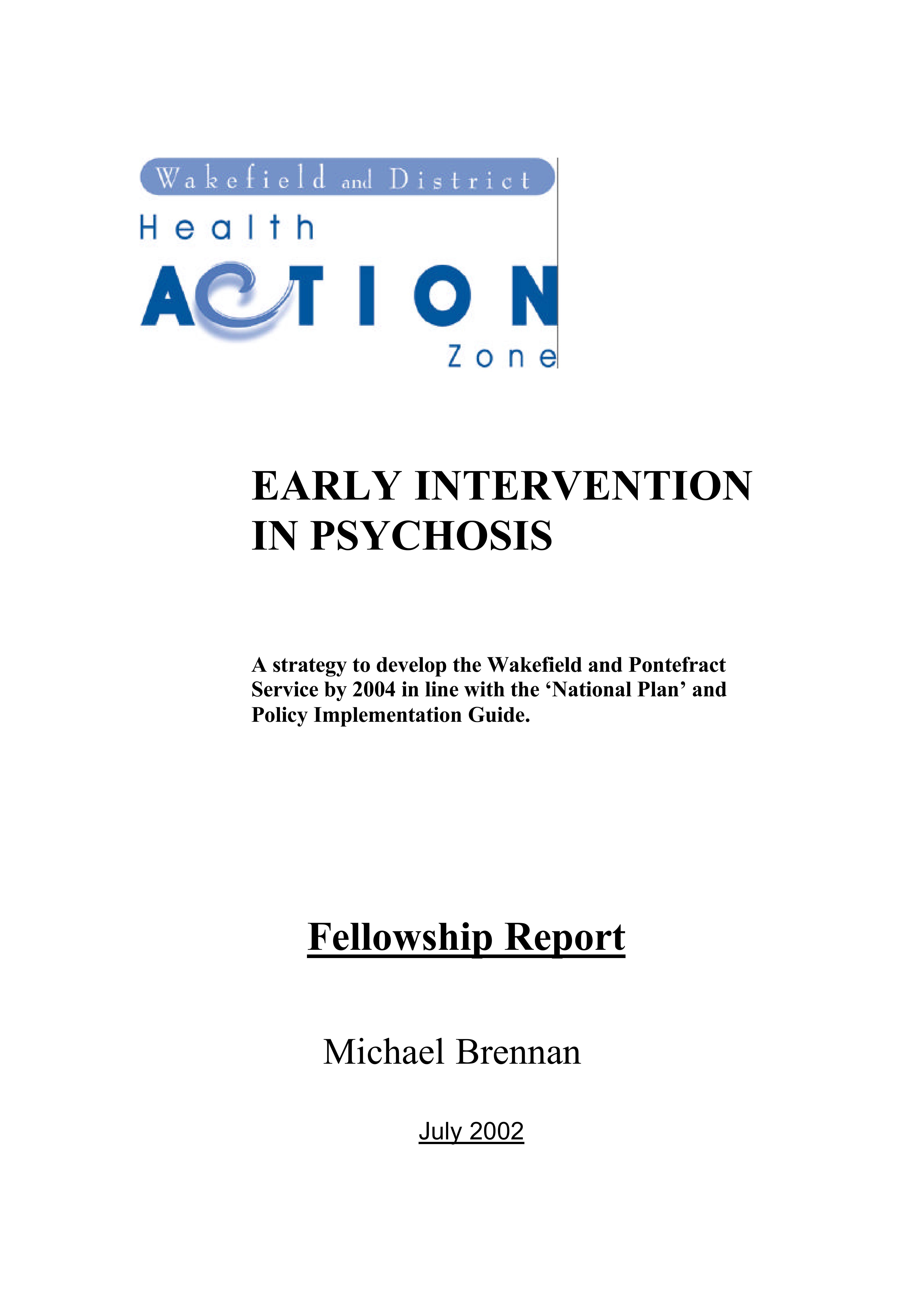 Early intervention in psychosis