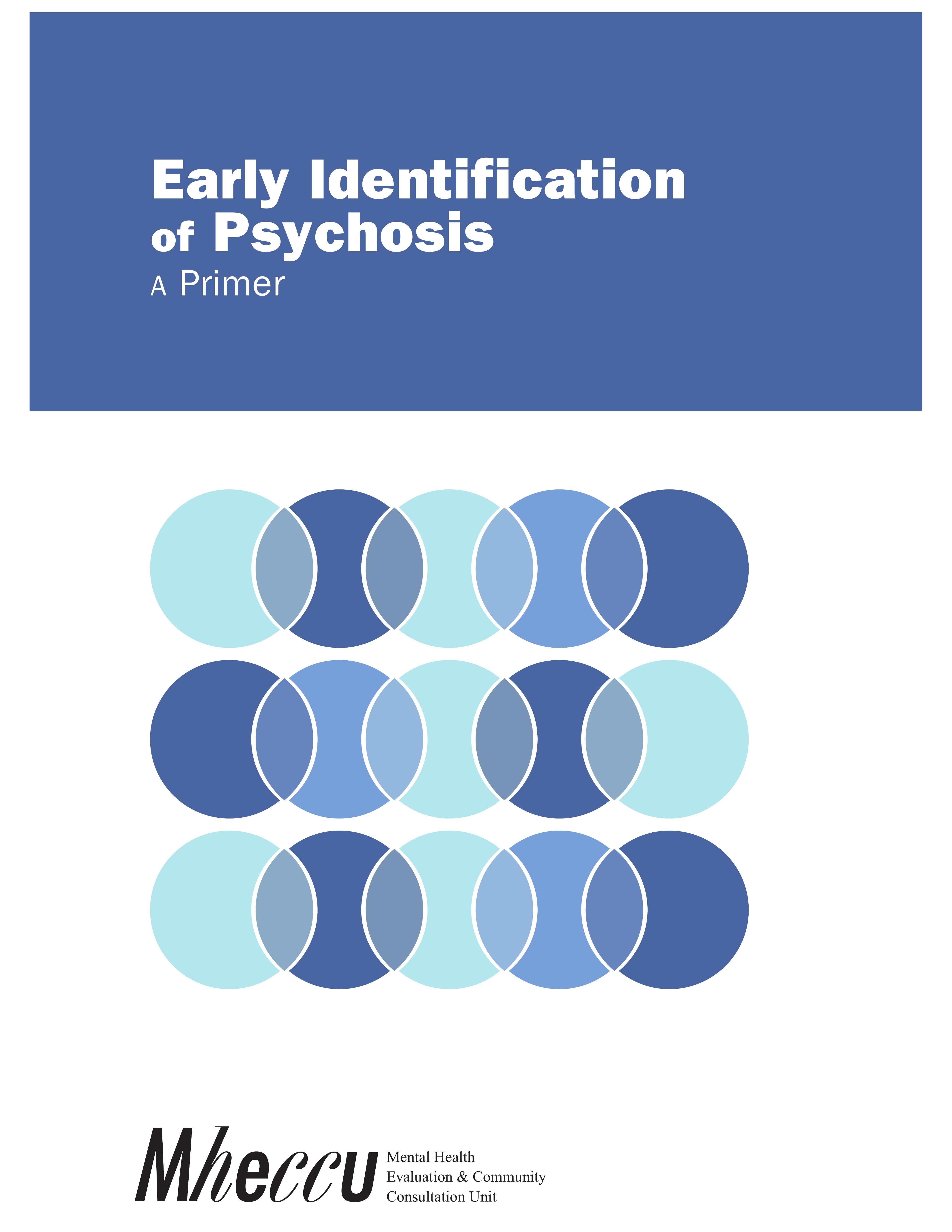 Early identification of psychosis: A primer